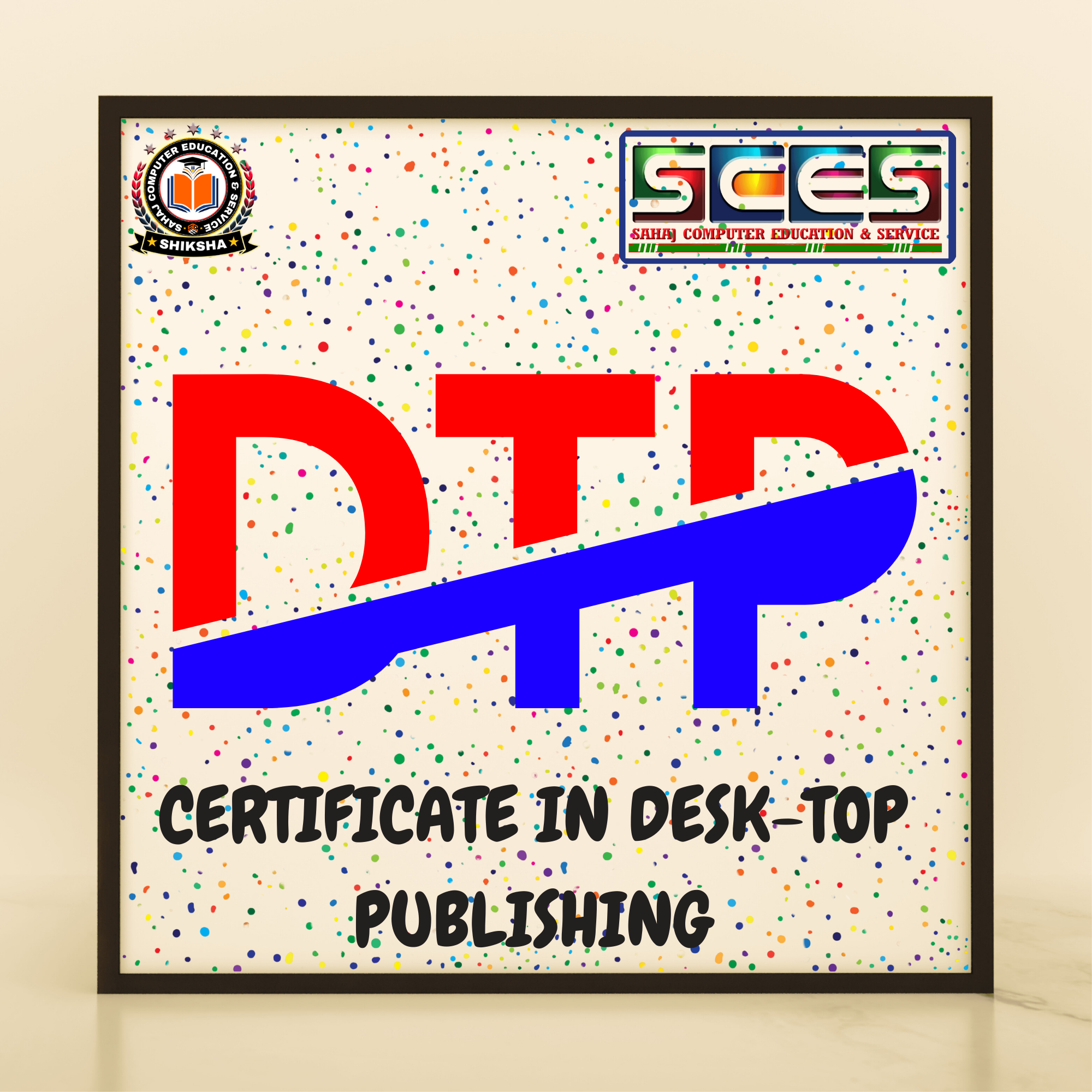 CERTIFICATE IN DESK-TOP PUBLISHING