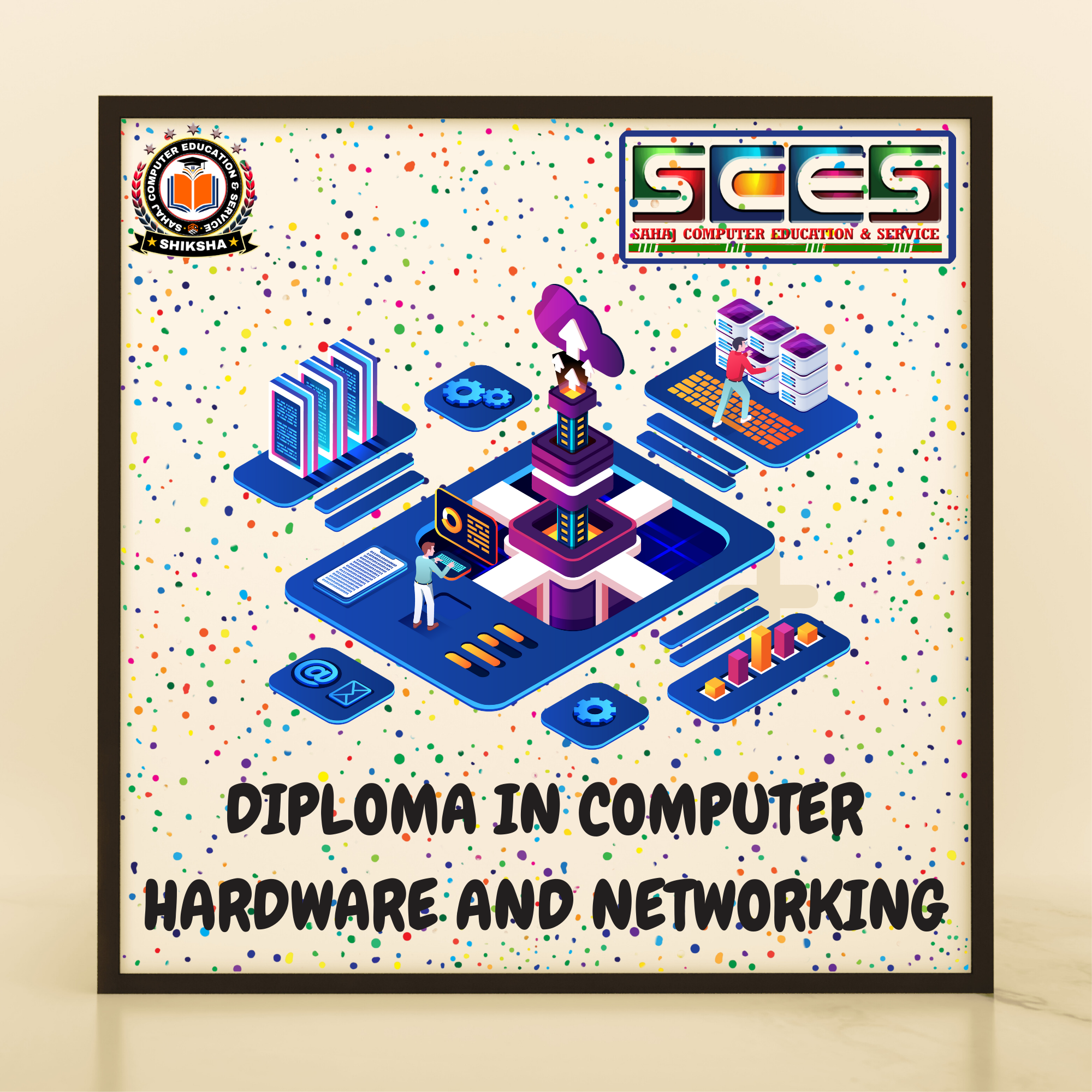 DIPLOMA IN COMPUTER HARDWARE AND NETWORKING